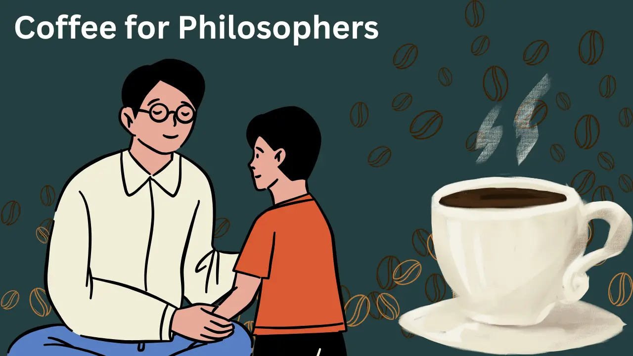 Coffee for Philosophers