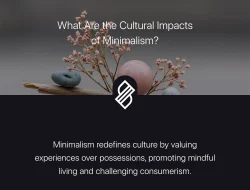 Cultural Minimalism: A Growing Trend in Lifestyle and Design